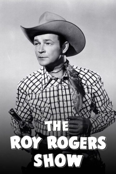 Plagát The Roy Rogers Show