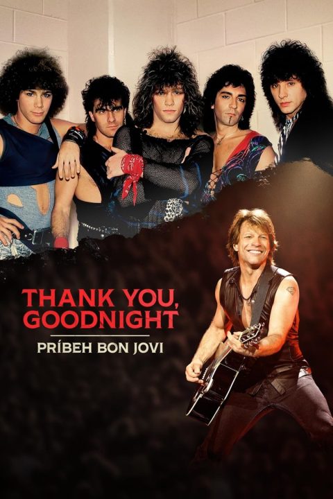 Plagát Thank You, Goodnight: Príbeh Bon Jovi