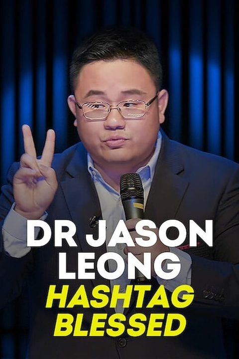 Plagát Dr Jason Leong: Hashtag Blessed