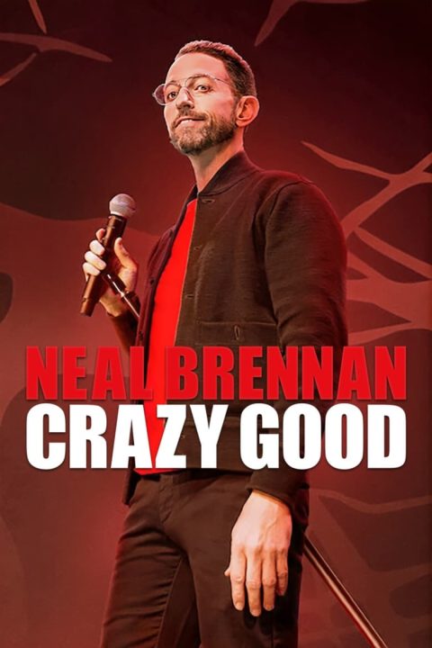 Plagát Neal Brennan: Crazy Good