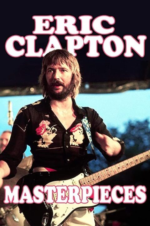 Plagát Eric Clapton: Masterpieces