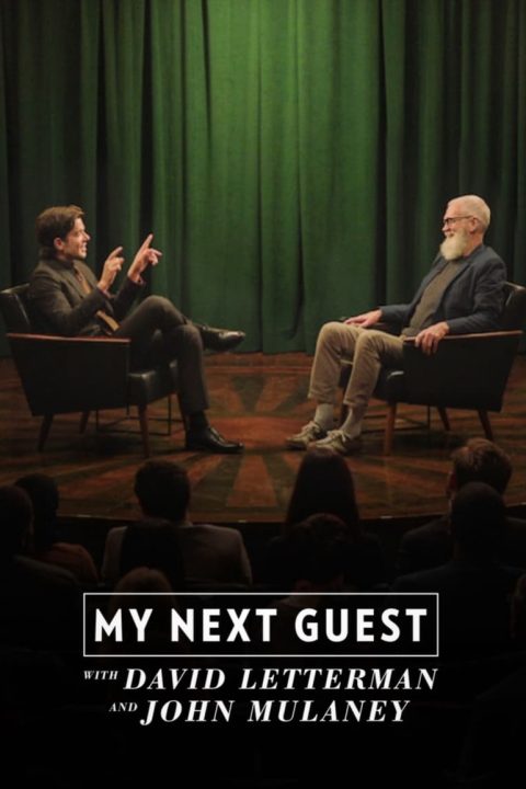 Plagát My Next Guest with David Letterman and John Mulaney