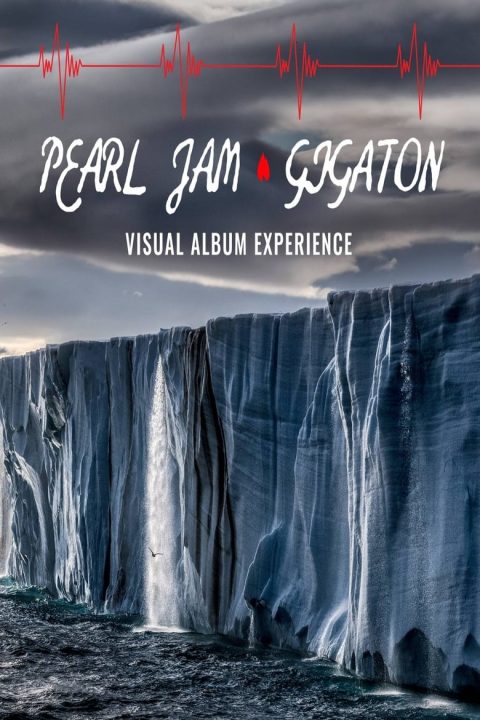 Plagát Pearl Jam: Gigaton Theater Experience