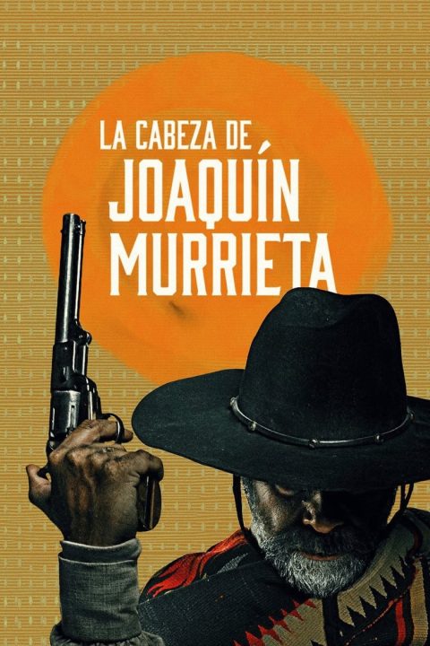 Plagát La cabeza de Joaquín Murrieta