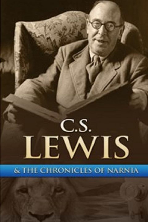 Plagát C.S. Lewis and The Chronicles of Narnia