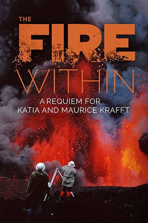 Plagát The Fire Within: Requiem for Katia and Maurice Krafft